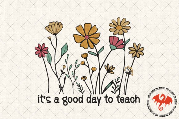 It's a Good Day to Teach Wild Flower: A Designer's Seasonal Review
